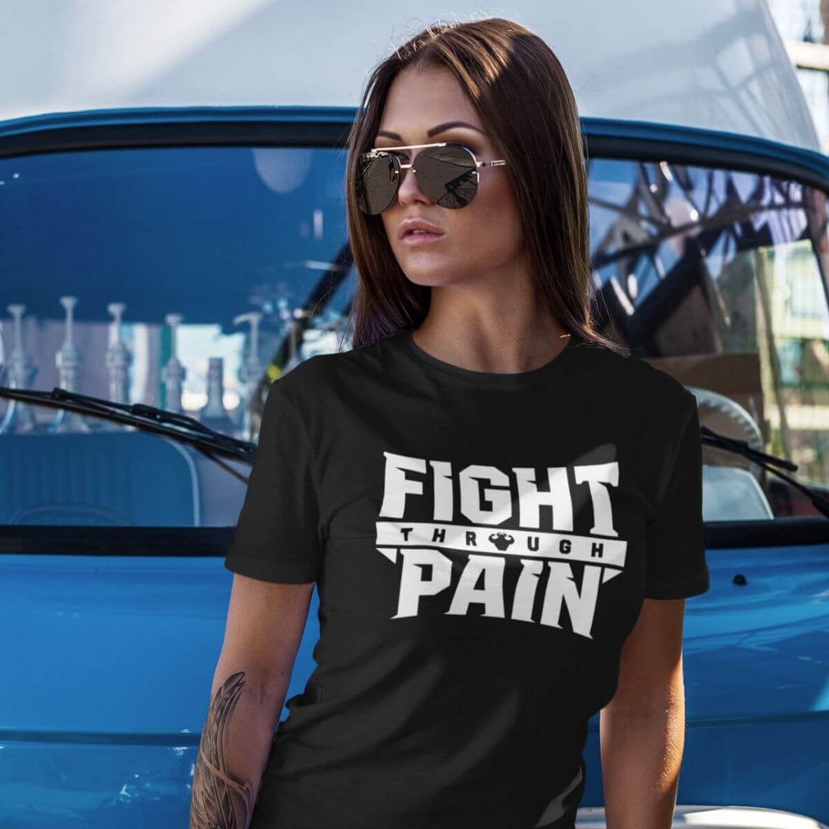 Fight Through Pain Women's T-Shirt T-shirt - Strong and Humble Apparel