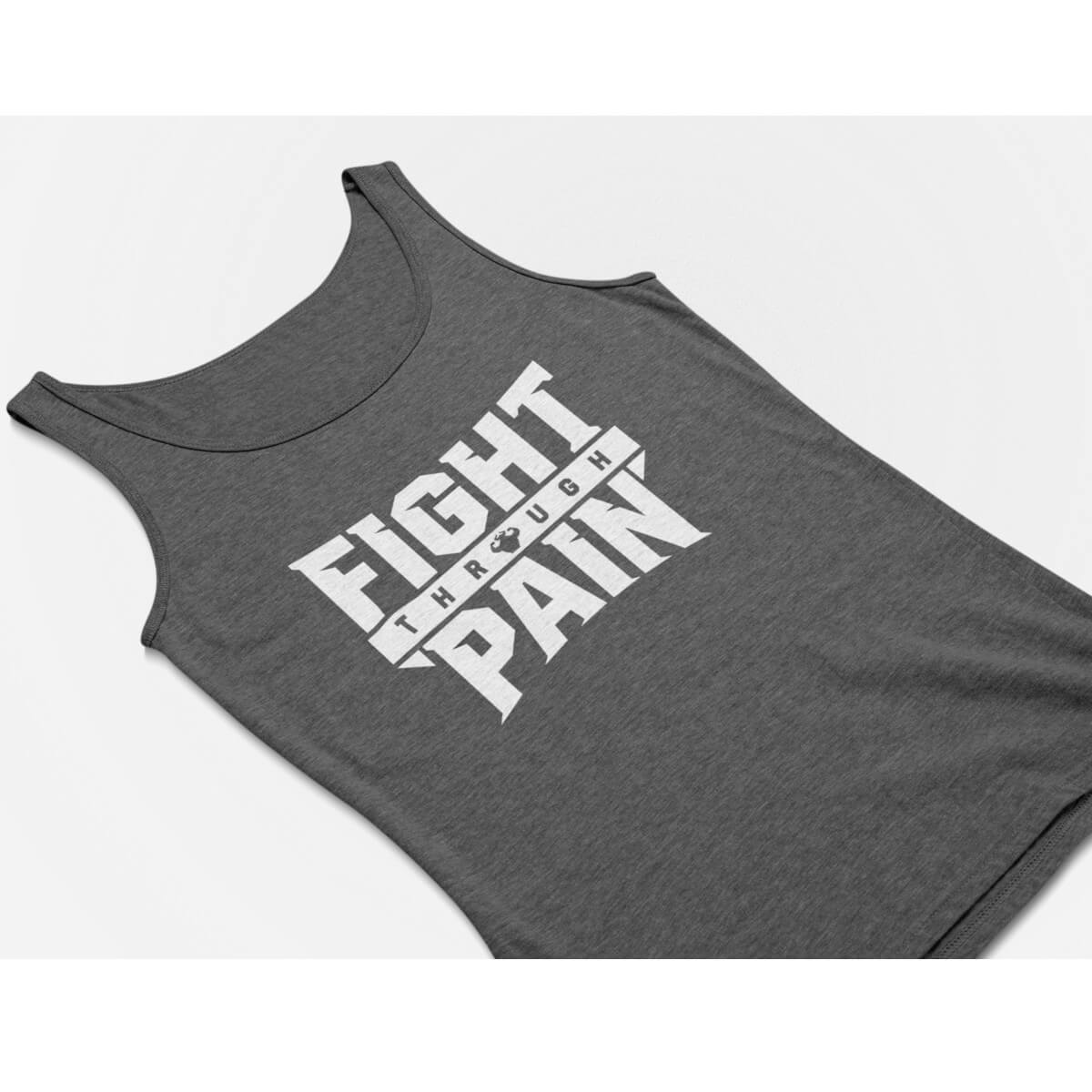 Fight Through Pain Men's Tank Top Tank - Strong and Humble Apparel