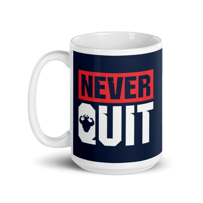 Never Quit Mug  - Strong and Humble Apparel